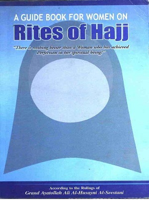 A Guidebook for Women on Rites of Hajj